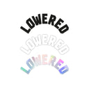 Lowered® Curved Car Sticker